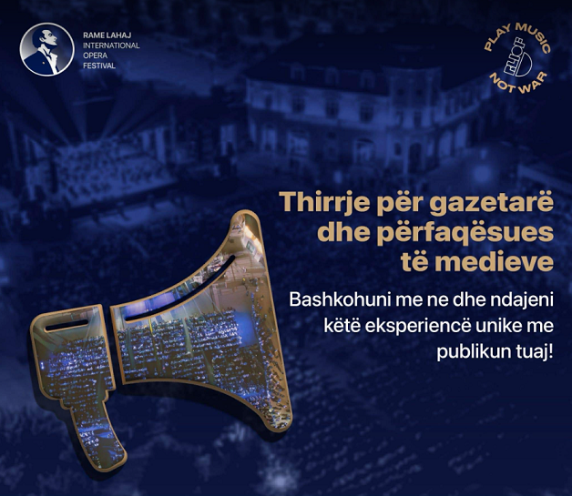 Rame Lahaj International Opera Festival fton mediat të aplikojnë për akreditim